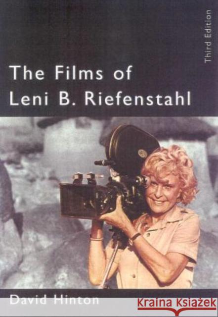 The Films of Leni Riefenstahl, 3rd Edition Hinton, David B. 9781578860098 Scarecrow Press - książka