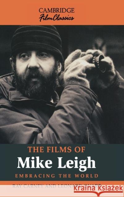 The Films of Mike Leigh Ray Carney (Boston University), Leonard Quart (College of Staten Island) 9780521480437 Cambridge University Press - książka