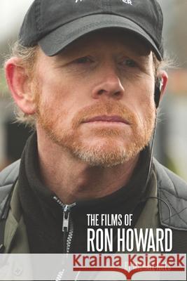 The Films of Ron Howard Michael Jolls 9798327235731 Independently Published - książka