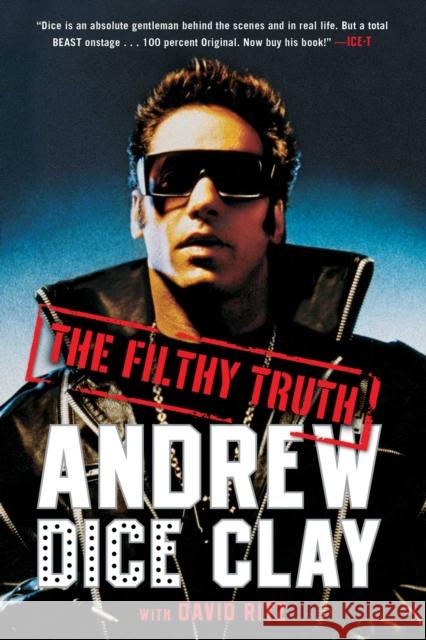 The Filthy Truth Andrew Dice Clay David Ritz 9781476734743 Touchstone Books - książka