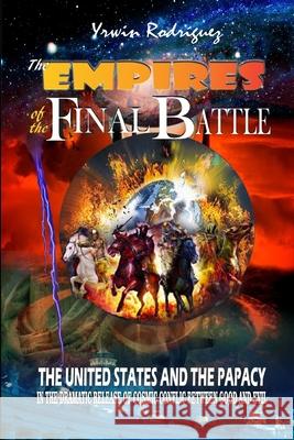 The Final Battle Yrwin Rodriguez 9781673616583 Independently Published - książka
