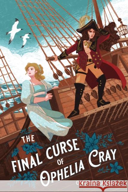 The Final Curse of Ophelia Cray Christine Calella 9781645678724 Page Street Publishing - książka