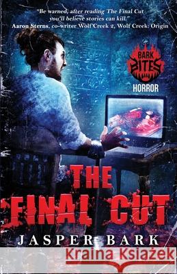 The Final Cut Jasper Bark 9781945173073 Crystal Lake Publishing - książka