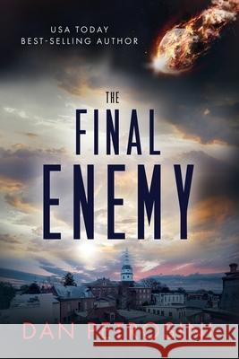 The Final Enemy Dan Petrosini 9781546836360 Createspace Independent Publishing Platform - książka