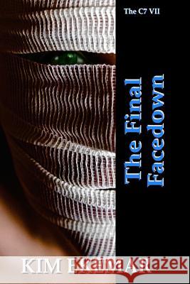 The Final Facedown Kim Ekemar 9781717397300 Createspace Independent Publishing Platform - książka