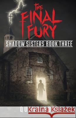 The Final Fury: Shadow Sisters Book Three Quinn Noll   9781735381466 Quinn Noll - książka