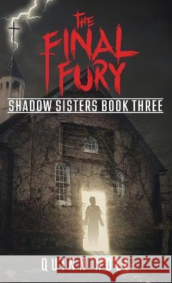 The Final Fury: Shadow Sisters Book Three Quinn Noll   9781735381480 Quinn Noll - książka