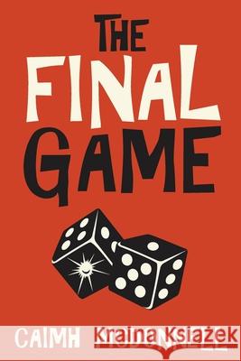 The Final Game Caimh McDonnell 9781912897100 McFori Ink - książka