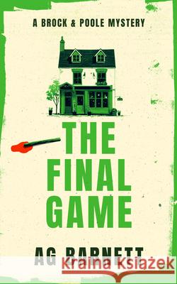 The Final Game: A Gripping Cozy Murder Mystery A. G. Barnett 9781036713362 Vinci Books Ltd - książka
