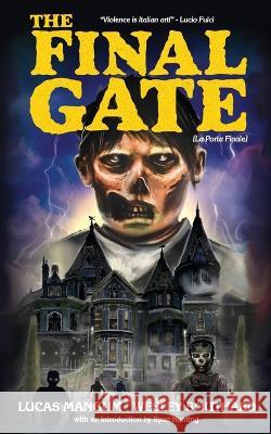 The Final Gate Wesley Southard Lucas Mangum Ryan Harding 9781959205975 Encyclopocalypse Publications - książka