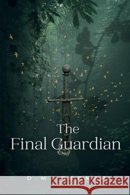 The Final Guardian DM Decker 9798990659315 Decker Publishing - książka