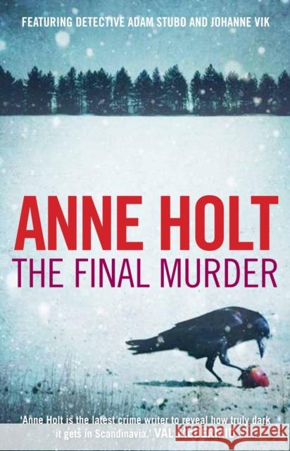 The Final Murder Anne Holt 9781848876149 Atlantic Books - książka