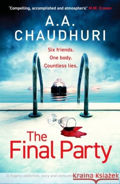 The Final Party: A fast-paced, twisty, suspenseful thriller that will keep you guessing A. A. Chaudhuri 9781804363645 Canelo - książka