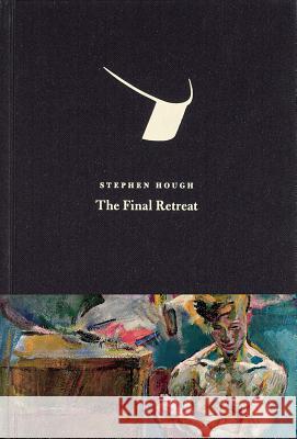The Final Retreat Steven Hough 9781909631281 Sylph Editions - książka
