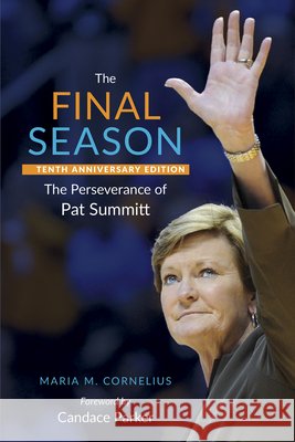 The Final Season Maria Cornelius 9798895273197 University of Tennessee Press - książka