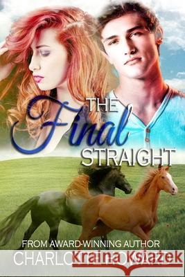 The Final Straight Howard Charlotte Howard 9798656699914 Independently published - książka