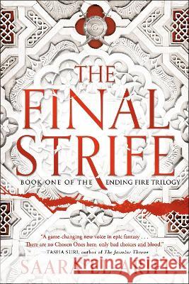 The Final Strife: Book One of the Ending Fire Trilogy Saara El-Arifi 9780593356968 Del Rey Books - książka