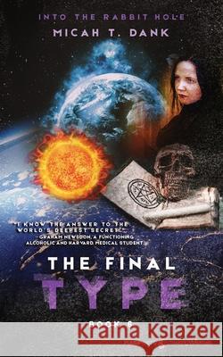 The Final Type Micah T Dank 9781645405276 Speaking Volumes - książka