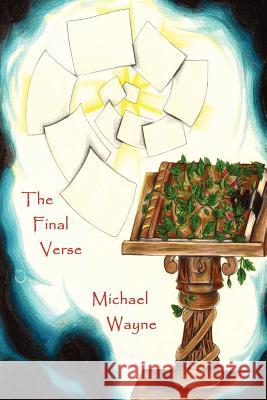 The Final Verse Michael Wayne Sierra Edwards 9781475290875 Createspace - książka