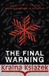 The Final Warning: A Maximum Ride Novel: (Maximum Ride 4) James Patterson 9781529120257 Cornerstone