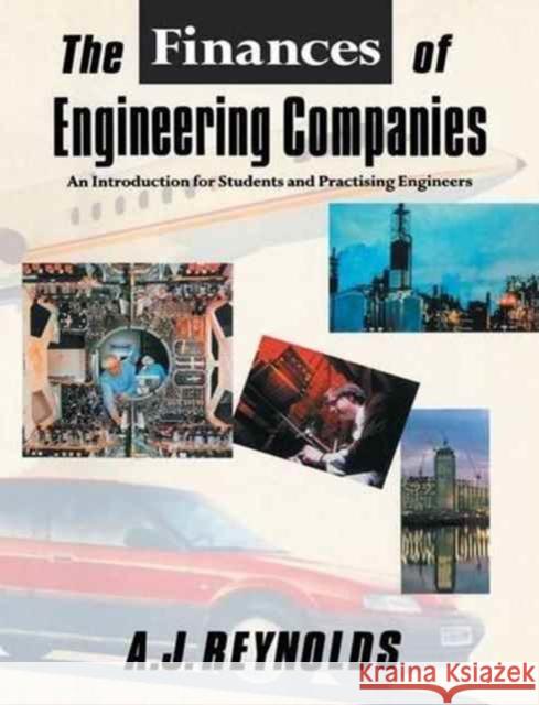 The Finances of Engineering Companies: An Introduction for Students and Practising Engineers Reynolds, Alan James 9781138177444 Routledge - książka