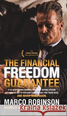 The Financial Freedom Guarantee Marco Robinson   9781786124982 Austin Macauley Publishers - książka