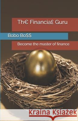 The Financial Guru Boss Bobo Boss 9798718012545 Independently published - książka