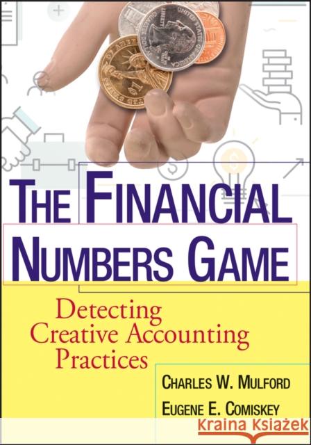 The Financial Numbers Game: Detecting Creative Accounting Practices Mulford, Charles W. 9780471770732  - książka
