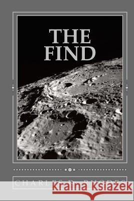 The Find Charles D. Rhodes 9781523887873 Createspace Independent Publishing Platform - książka