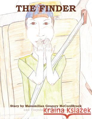 The Finder McCord-Brock                             Maxumilian Gregory 9781493186709 Xlibris Corporation - książka