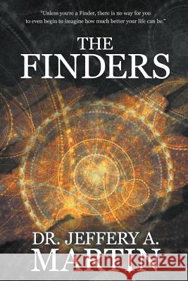 The Finders Jeffery A. Martin 9781572425569 Integration Press - książka