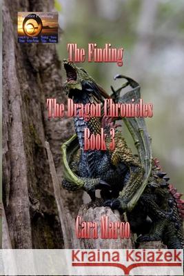 The Finding: The Dragon Chronicles Book 3 Cara Marco 9798540728928 Independently Published - książka