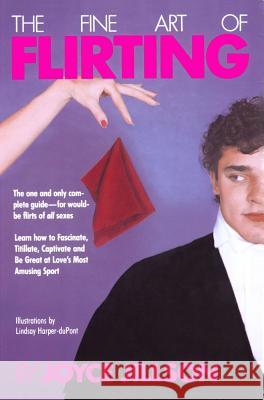 The Fine Art of Flirting Joyce Jillson 9780671627522 Simon & Schuster - książka