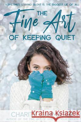 The Fine Art of Keeping Quiet Charity Tahmaseb 9780998793870 Collins Mark Books - książka