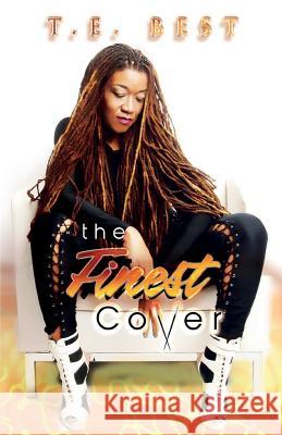 The Finest Cover T. E. Best 9781544843896 Createspace Independent Publishing Platform - książka