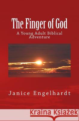 The Finger of God: A Young Adult Biblical Adventure Janice Engelhardt 9780988420847 Kolbury Press - książka