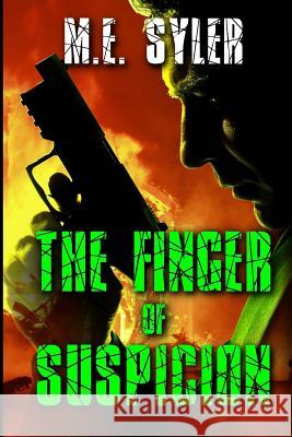 The Finger of Suspicion M E Syler 9781534884366 Createspace Independent Publishing Platform - książka