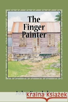 The Finger Painter MR John Kerslake 9781460927236 Createspace - książka