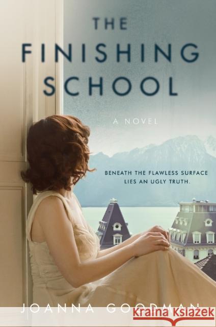 The Finishing School Goodman, Joanna 9780062465580 Harper Paperbacks - książka