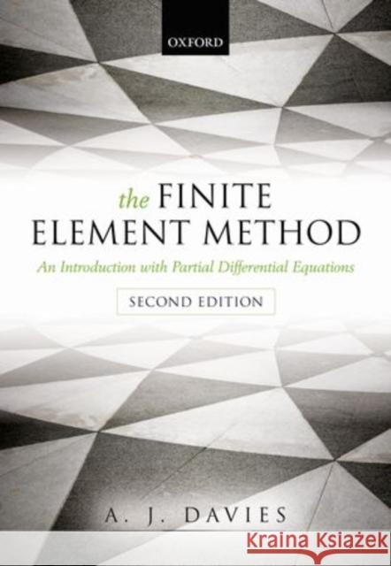 The Finite Element Method: An Introduction with Partial Differential Equations Davies, A. J. 9780199609130  - książka