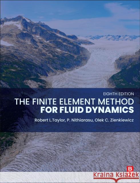 The Finite Element Method for Fluid Dynamics Olek C. Zienkiewicz Robert L. Taylor P. Nithiarasu 9780323958868 Elsevier - Health Sciences Division - książka