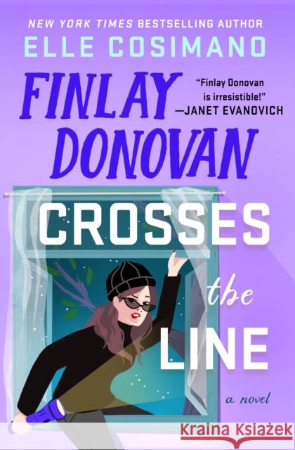The Finlay Donovan Crosses the Line: A Novel Elle Cosimano 9781250337597 Minotaur Books - książka