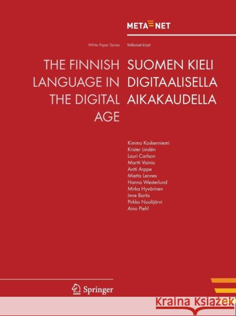 The Finnish Language in the Digital Age Georg Rehm Hans Uszkoreit 9783642272479 Springer - książka