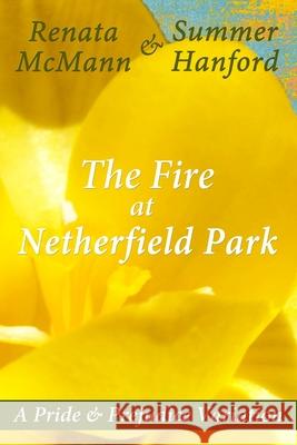 The Fire at Netherfield Park Renata McMann Summer Hanford 9781532789267 Createspace Independent Publishing Platform - książka