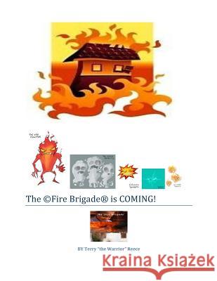 The Fire Brigade is COMING!: Fire Safety Family Nichols-Branch, Chardon 9781507727522 Createspace - książka