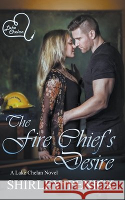 The Fire Chief's Desire Penick Shirley Penick 9798201600396 Draft2Digital - książka
