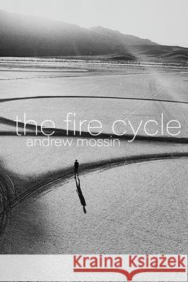 The Fire Cycle Andrew Mossin 9781952419232 Spuyten Duyvil - książka
