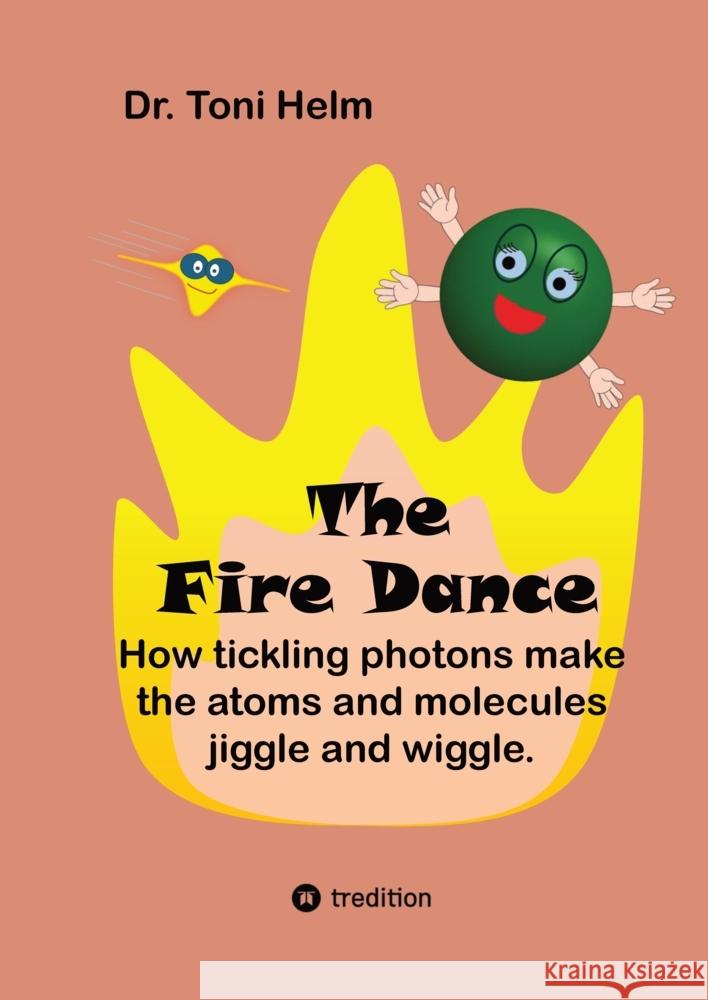 The Fire Dance (Children's book) Helm, Toni 9783384750808 tredition - książka