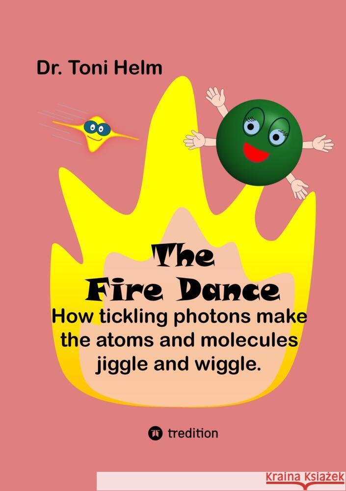 The Fire Dance (Read-aloud book) Helm, Toni 9783384750792 tredition - książka