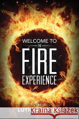 The Fire Experience Luticia Taylor 9781949231373 Yorkshire Publishing - książka